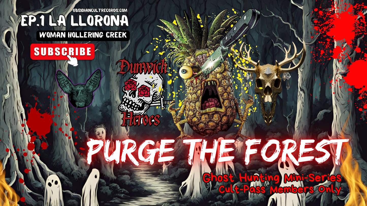 PURGE THE FOREST- EPISODE 1 LA LLORONA | DUNWICH HEROES